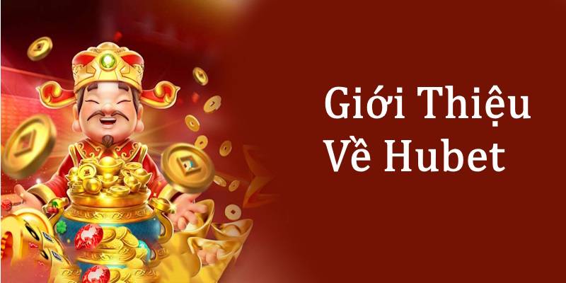 Giới thiệu những lợi thế tạo nên sức hút cho nhà cái HUBET