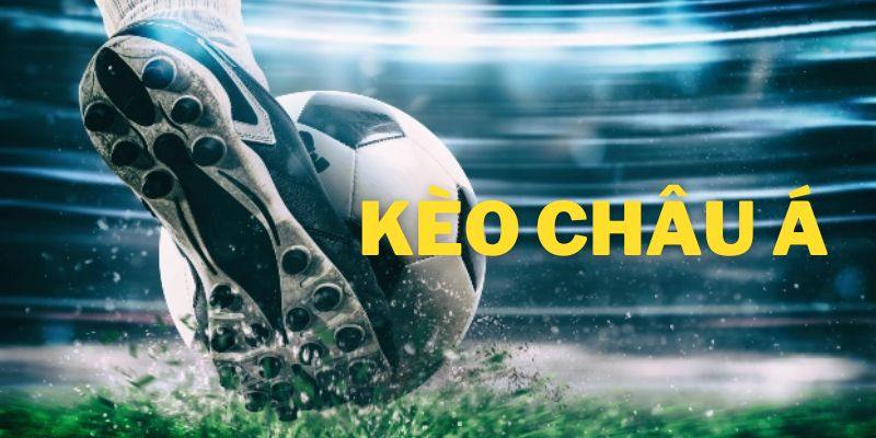Kỹ Năng Đánh Giá Kèo Châu Á Một Cách Chính Xác
