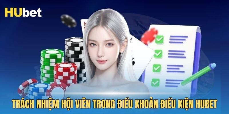 Trách nhiệm hội viên cần có trong điều khoản điều kiện